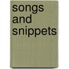 Songs And Snippets door Margot Liberty