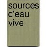 Sources D'Eau Vive door Milton Schwantes