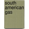 South American Gas by Iea