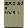 Spooked In Seattle door Ross Allison