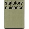 Statutory Nuisance by Rosalind Malcolm