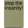 Stop the Insanity! door Susan Powter
