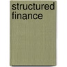 Structured Finance door Dirk Jeschke