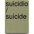Suicidio / Suicide