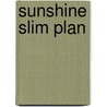 Sunshine Slim Plan door Carly Newman