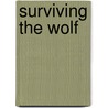 Surviving The Wolf by Samantha Dixon