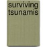 Surviving Tsunamis