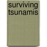 Surviving Tsunamis by Kevin Cunningham
