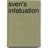 Sven's Infatuation