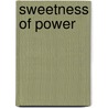 Sweetness of Power door Niccolò Machiavelli