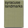 Syracuse Landmarks door Evamaria Hardin