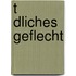 T Dliches Geflecht
