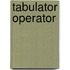 Tabulator Operator