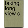 Taking Long View C by David Steinmetz