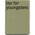 Tax for Youngsters