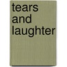Tears And Laughter door David Griffin