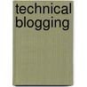 Technical Blogging by Antonio Cangiano