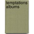 Temptations Albums