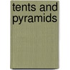 Tents and Pyramids door Fuad I. Khuri