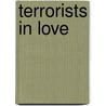 Terrorists in Love door Ken Ballen