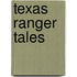 Texas Ranger Tales