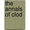The Annals Of Clod door Anthony Weedon