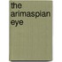 The Arimaspian Eye