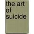 The Art Of Suicide