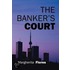 The Banker's Court