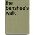 The Banshee's Walk