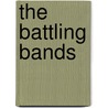 The Battling Bands by Frank Cammuso