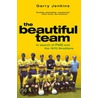 The Beautiful Team by Garry Jenkins