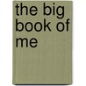 The Big Book of Me by Nina Grunfeld