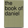 The Book Of Daniel door Peter Flint