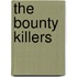 The Bounty Killers
