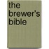 The Brewer's Bible