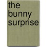 The Bunny Surprise by Apple Jordan