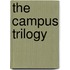 The Campus Trilogy