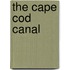 The Cape Cod Canal