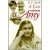The Case about Amy door Ronald C. Smith