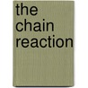 The Chain Reaction door Patrice Racine