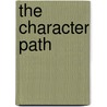 The Character Path door Clint Morris
