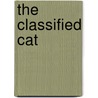 The Classified Cat by Joe Dzialo