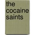 The Cocaine Saints