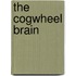 The Cogwheel Brain