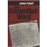 The Committed Word by James Engell