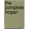 The Complete Hogan door Tom Mccarthy