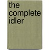 The Complete Idler door Herbert Winckworth Tompkins