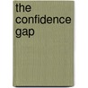 The Confidence Gap door Russ Harris