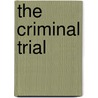 The Criminal Trial by Brian Mills